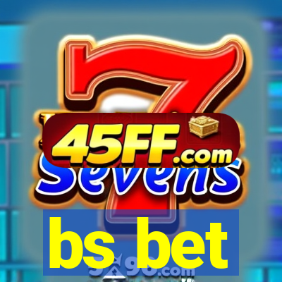 bs bet